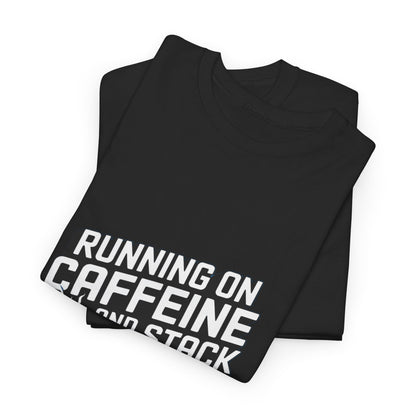 Running on Caffeine & Stack Overflow T-Shirt – Unisex Developer Humor Tee