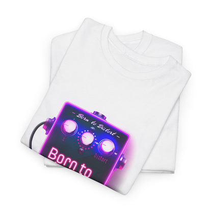 Born to Distort Rock Guitar T-Shirt – Unisex Musician Distortion Vibes Tee