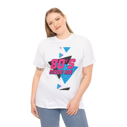 80s Made Me Unisex Nostalgia T-Shirt – Retro Childhood Vibes Tee