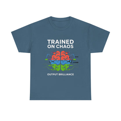 Trained on Chaos, Output: Brilliance T-Shirt – Unisex AI Techie Humor Tee