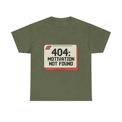 404: Motivation Not Found Funny Developer T-Shirt – Unisex Coding Geek Tee