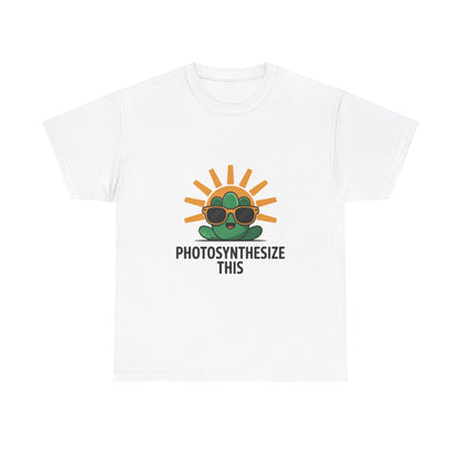 Photosynthesize This Funny Eco Awareness T-Shirt – Unisex Sustainable Living Tee