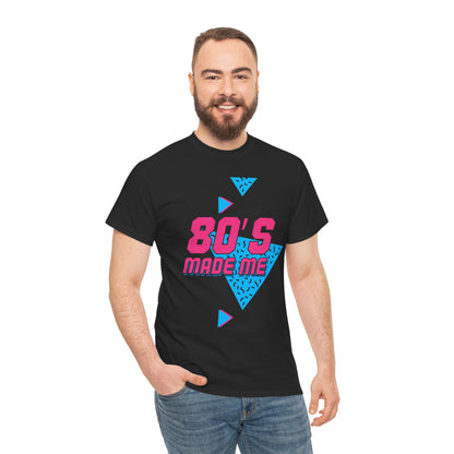 80s Made Me Unisex Nostalgia T-Shirt – Retro Childhood Vibes Tee