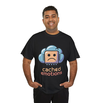 Cached Emotions Unisex Programming Humor T-Shirt – Tech & Dev Culture Tee