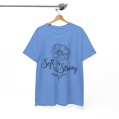 Soft Is Strong Mindfulness & Empowerment Tee – Women's Yoga & Wellness Shirt