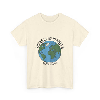 There Is No Planet B Unisex Climate Crisis T-Shirt – Global Warming Awareness Tee