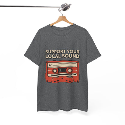 Support Your Local Sound Rock Music Tee – Unisex Guitar Player Support Shirt