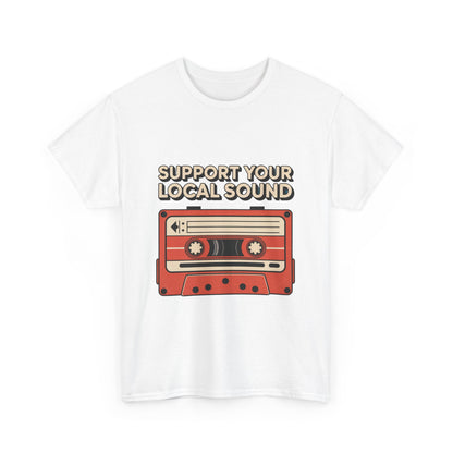 Support Your Local Sound Rock Music Tee – Unisex Guitar Player Support Shirt
