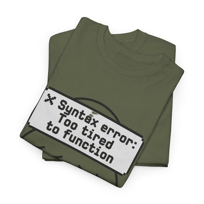 Syntax Error Funny Programmer T-Shirt – Unisex Coder Exhaustion Graphic Tee