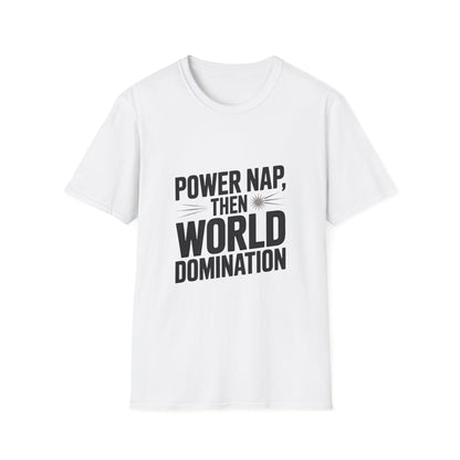 Power Nap Then World Domination Women’s T-Shirt – Girl Power, Ambition & Self-Care Tee