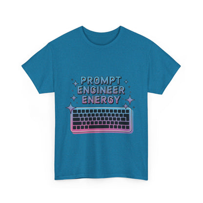 Prompt Engineer Energy Unisex Tech Tee – AI Developer Graphic T-Shirt