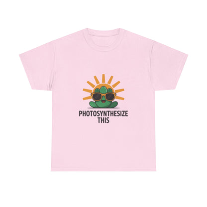 Photosynthesize This Funny Eco Awareness T-Shirt – Unisex Sustainable Living Tee