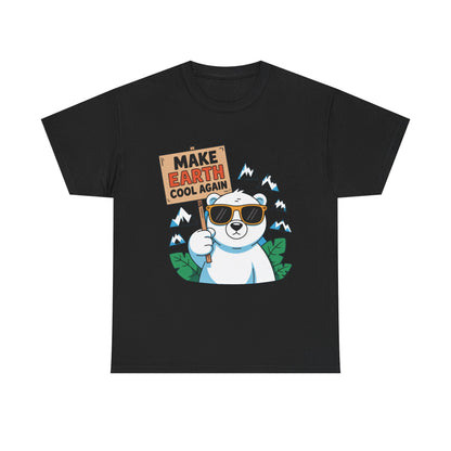 Make Earth Cool Again Climate Action T-Shirt – Unisex Environmental Awareness Tee