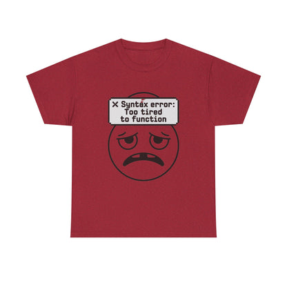 Syntax Error Funny Programmer T-Shirt – Unisex Coder Exhaustion Graphic Tee