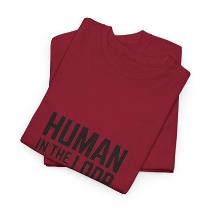 Human in the Loop Unisex AI & Tech T-Shirt – Machine Learning Developer Tee