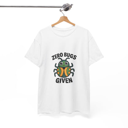 Zero Bugs Given Funny Coding T-Shirt – Unisex Developer Humor Tee