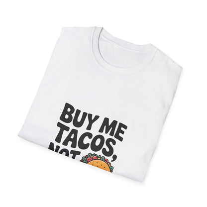 Buy Me Tacos Not Feelings Women’s T-Shirt – Funny Girl Power & Independent Woman Tee