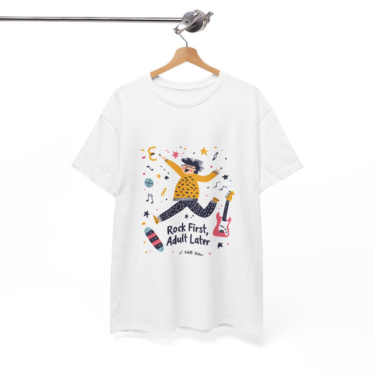 Rock First, Adult Later Unisex Band Tee – Funny Guitar Player T-Shirt