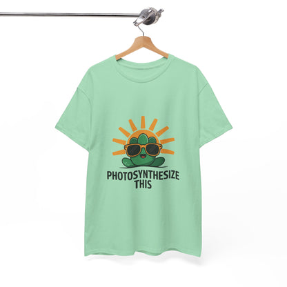 Photosynthesize This Funny Eco Awareness T-Shirt – Unisex Sustainable Living Tee